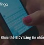 Mã Bảo Mật Thẻ Bidv