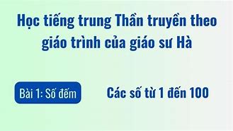 Tiếng Trung Thần Truyền Giáo Sư Hà